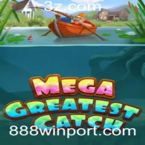 MegaGreatestCatch: O Guia Definitivo para o Jogo e Como Alcançar o '888 Win'